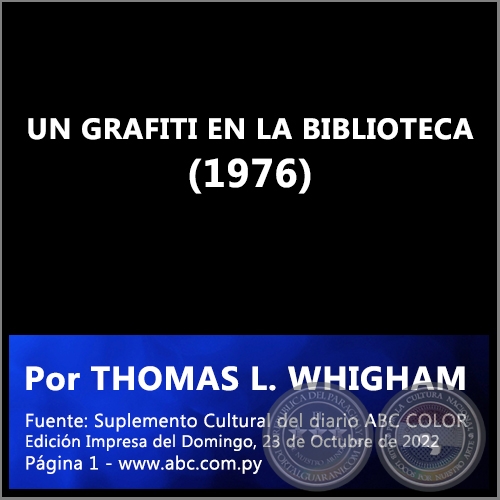 UN GRAFITI EN LA BIBLIOTECA (1976) - Por THOMAS L. WHIGHAM - Domingo, 23 de Octubre de 2022